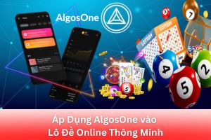 ảnh đại diện Cách Áp Dụng AlgosOne vào Lô Đề Online Thông Minh, Tối Ưu Hóa Chiến Lược, Nâng Cao Khả Năng Thắng